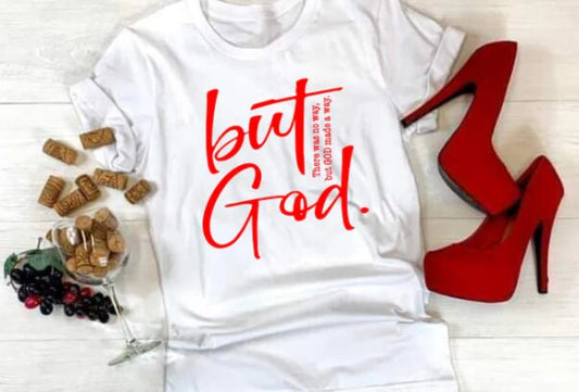 But God T-Shirt – Faith-Inspired Design