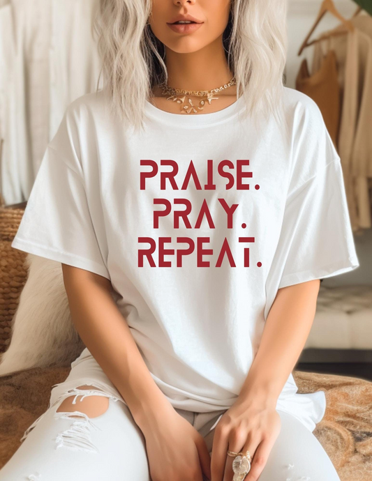 Praise Pray Repeat T-Shirt