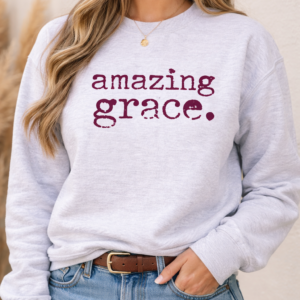 Amazing grace faith sweatshirt design